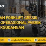 Jual Ban Forklift Gresik untuk Operasional Pabrik dan Pergudangan