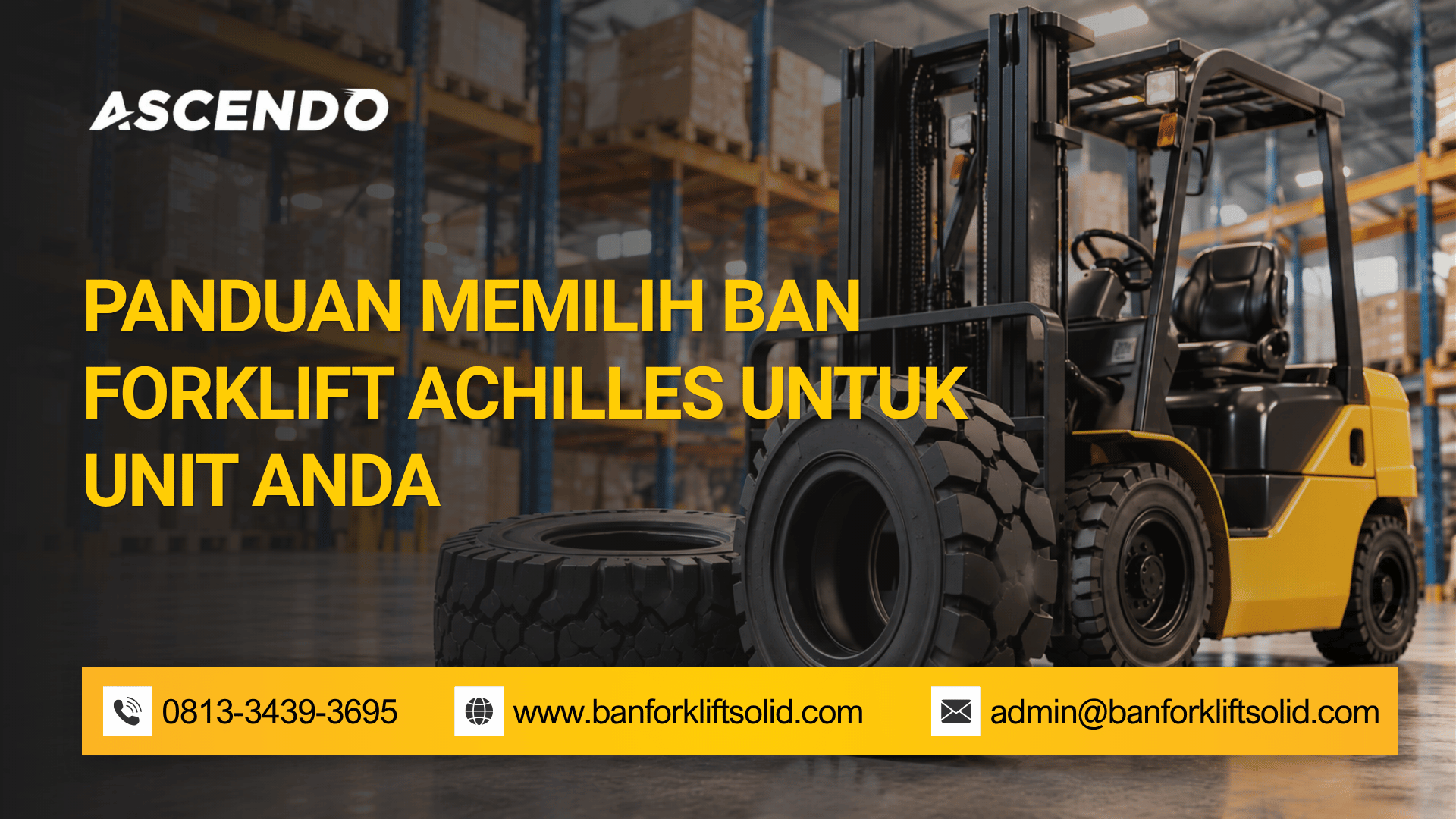 Panduan Memilih Ban Forklift Achilles untuk Unit Anda